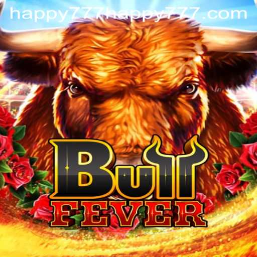 BullFever Game: Dive into the World of Excitement with Happy777