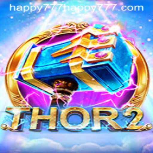 Explore the Exciting World of Thor2 with Happy777